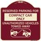 Signmission Reserved Parking for Compact Car Unauthorized Vehicles Towed Away Alum, 18" x 18", BU-1818-23122 A-DES-BU-1818-23122 - alternate 1
